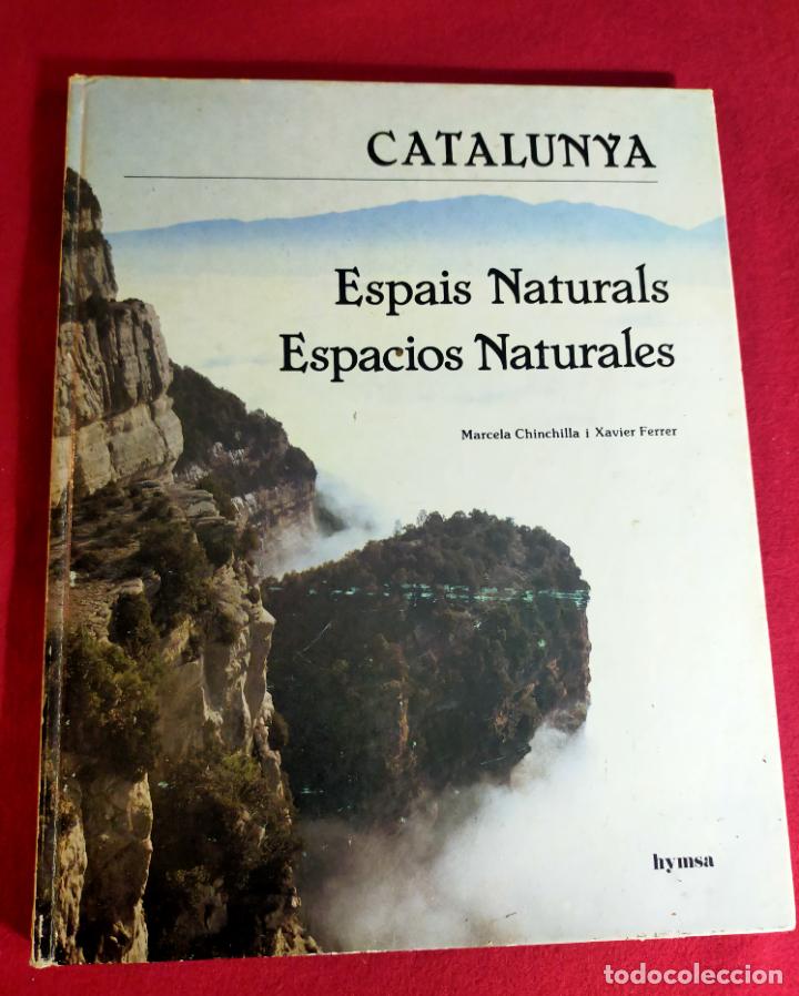Libros de segunda mano: CATALUNYA ESPAIS NATURALS ESPACIOS NATURALES