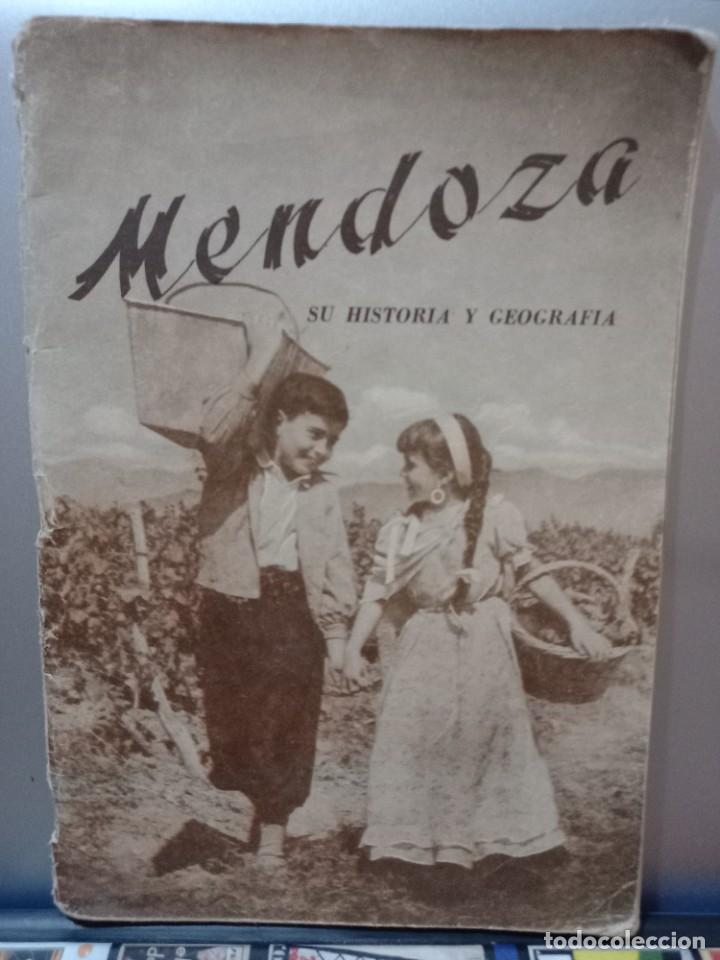 Livres d'occasion: Mendoza, su historia y su geograf&iacute;a - Mendoza, Marzo de 1962