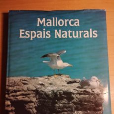 Libros de segunda mano: MALLORCA ESPAIS NATURALS (PROMOMALLORCA)