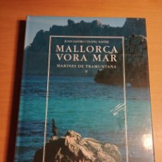Libros de segunda mano: MALLORCA VORA MAR. MARINES DE TRAMUNTANA II (JOAN SASTRE I VICENÇ SASTRE) PRECINTADO. Lote 335718953