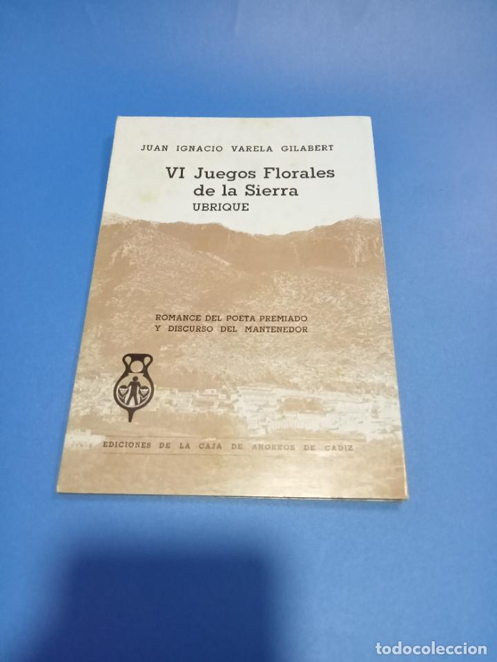 Gebrauchte B&uuml;cher: VI JUEGOS FLORALES DE LA SIERRA. UBRIQUE. JUAN IGNACIO VARELA GILABERT. 1974