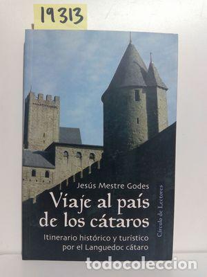Libri di seconda mano: VIAJE AL PA&Iacute;S DE LOS C&Aacute;TAROS : ITINERARIO HIST&Oacute;RICO Y TUR&Iacute;STICO POR EL LANGUEDOC C&Aacute;TARO - JES&Uacute;S MEST