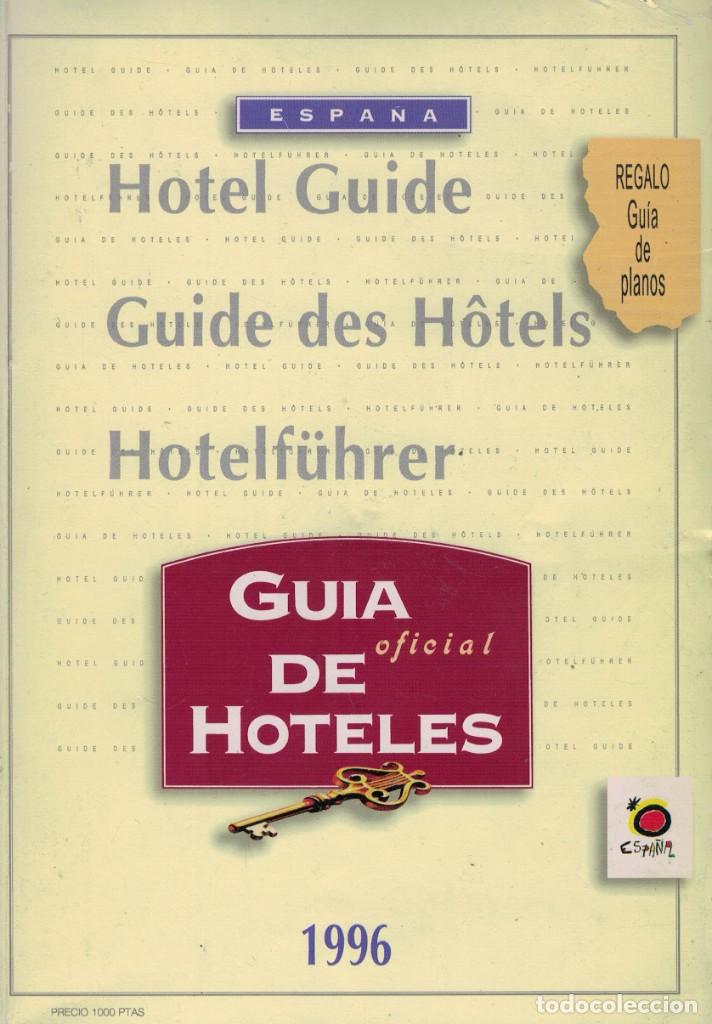 Libros de segunda mano: Gu&iacute;a oficial de Hoteles Espa&ntilde;a 1996 / Hotel Guide, Guide des H&ocirc;tels, Hotelf&uuml;hrer