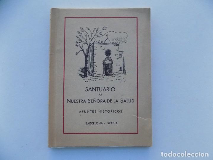 Gebrauchte B&uuml;cher: LIBRERIA GHOTICA.APUNTES SOBRE EL ORIGEN Y HISTORIA DEL SANTUARIO DE NUESTRA SE&Ntilde;ORA DE LA SALUD.1964