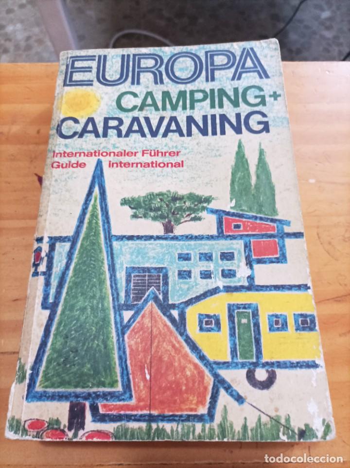 Gebrauchte B&uuml;cher: EUROPA CAMPING + CARAVANING,GUIDE INTERNATIONAL 1974,608 PAG.