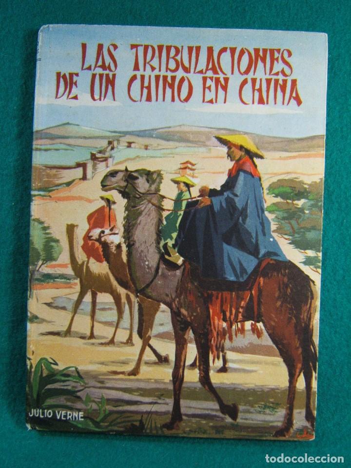 Libros de segunda mano: LAS TRIBULACIONES DE UN CHINO EN CHINA-JULIO VERNE-1957-LEONCIO BOSACOMA-DEDICACION MANUSCRITA DE...