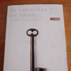 Libros de segunda mano: DE TURISMO RURAL POR ASTURIAS-GUÍA OFICIAL DE CASAS DE ALDEA Y APARTAMENTOS-AÑO 2003.. Lote 341705323