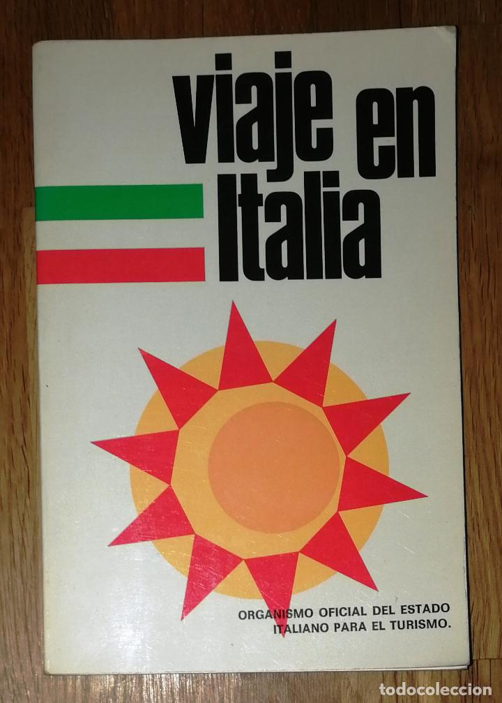 Libros de segunda mano: VIAJE EN ITALIA. - Roma : Organismo Oficial del Estado Italiano para el Turismo, 1971