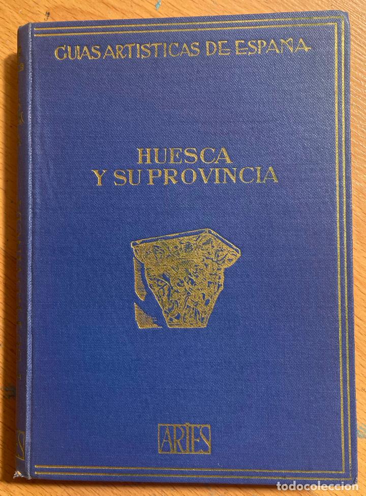 Gebrauchte B&uuml;cher: GUIAS TURISTICAS DE ESPA&Ntilde;A, HUESCA Y SU PROVINCIA