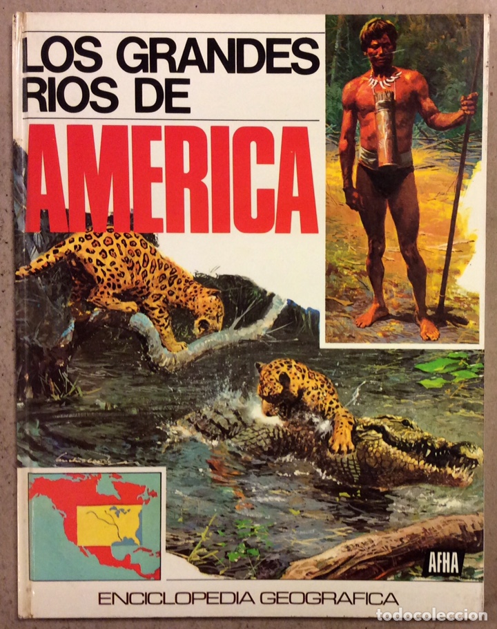 Libri di seconda mano: LOS GRANDES R&Iacute;OS DE AM&Eacute;RIC. ENCICLOPEDIA GEOGR&Aacute;FICA AFHA 1977