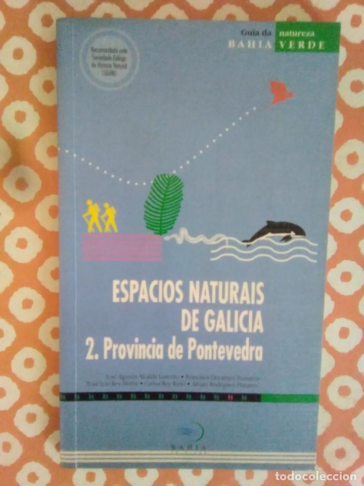 Libros de segunda mano: ALCALDE LORENZO; DOCAMPO BARRUECO; REY MUNIZ; REY RA&Ntilde;O, POMARES.- Espacios naturais de Galicia