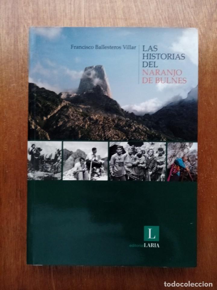 Gebrauchte B&uuml;cher: LAS HISTORIAS DEL NARANJO DE BULNES, FRANCISCO BALLESTEROS VILLAR, EDITORIAL LARIA, 2004