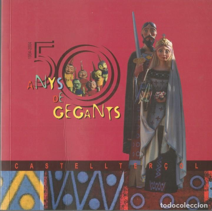 Libros de segunda mano: 50 ANYS DE GEGANTS DE CASTELLTER&Ccedil;OL-CONT&Eacute; CD
