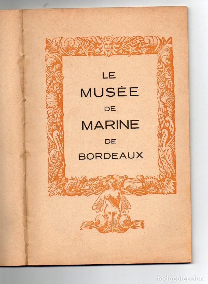 Libros de segunda mano: LE MUSEE DE LA MARINE DE BORDEAUX
