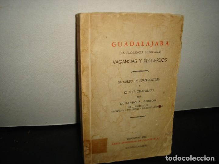 Gebrauchte B&uuml;cher: 169- GUADALAJARA (LA FLORENCIA MEXICANA). EL SALTO DE JUANACATL&Aacute;N - EDUARDO A. GIBBON - 1967