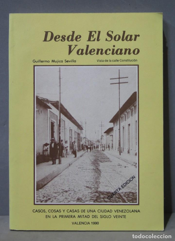 Gebrauchte B&uuml;cher: DESDE EL SOLAR VALENCIANO. MUJICA SEVILLA