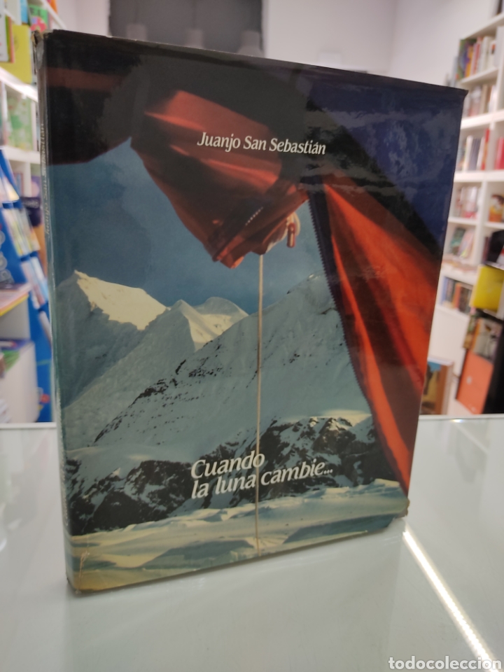 Libros de segunda mano: CUANDO LA LUNA CAMBIE... EXPEDICI&Oacute;N AL KARAKORUM JUANJO SAN SEBASTI&Aacute;N ESCALADA MONTA&Ntilde;A VASCO