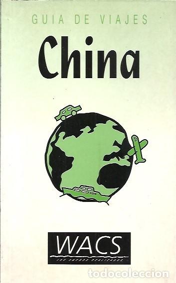 Gebrauchte B&uuml;cher: GUIA DE VIAJES CHINA WACS