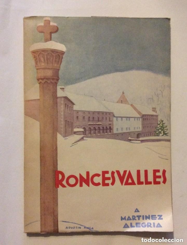 Libros de segunda mano: .- RONCESVALLES AGAPITO MART&Iacute;NEZ ALEGR&Iacute;A EDITORIAL G&Oacute;MEZ A&Ntilde;O 1956