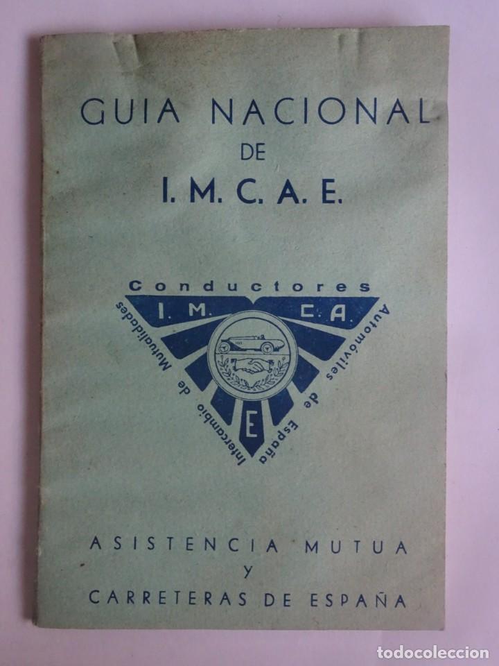 Libri di seconda mano: GUIA NACIONAL DE I.M.C.A.E., MAPAS CARRETERAS , VER FOTOS