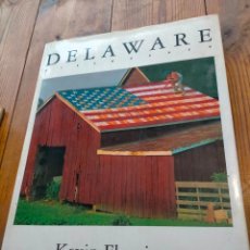 Libros de segunda mano: DELAWARE DISCOVERED BY KEVIN FLEMING LEGENDS BY KARL HARR JANE VESSELS 1992 USA SINGED. Lote 346507133