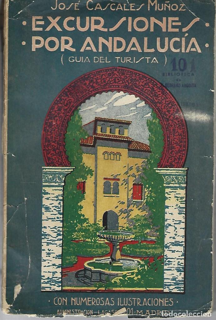 Libros de segunda mano: Excursiones por Andalucia (guia del turista) - CASCALES MU&Ntilde;OZ, JOSE