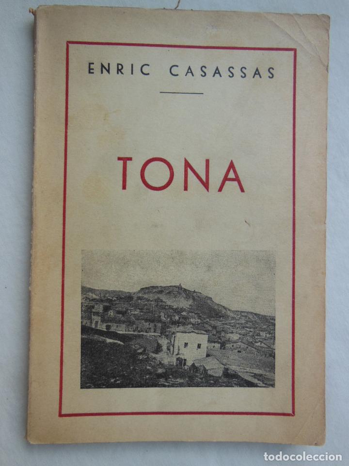 Libros de segunda mano: TONA. Descripci&oacute; hist&ograve;rica i geogr&agrave;fica. 1943 CASASSAS CANT&Oacute; Enric