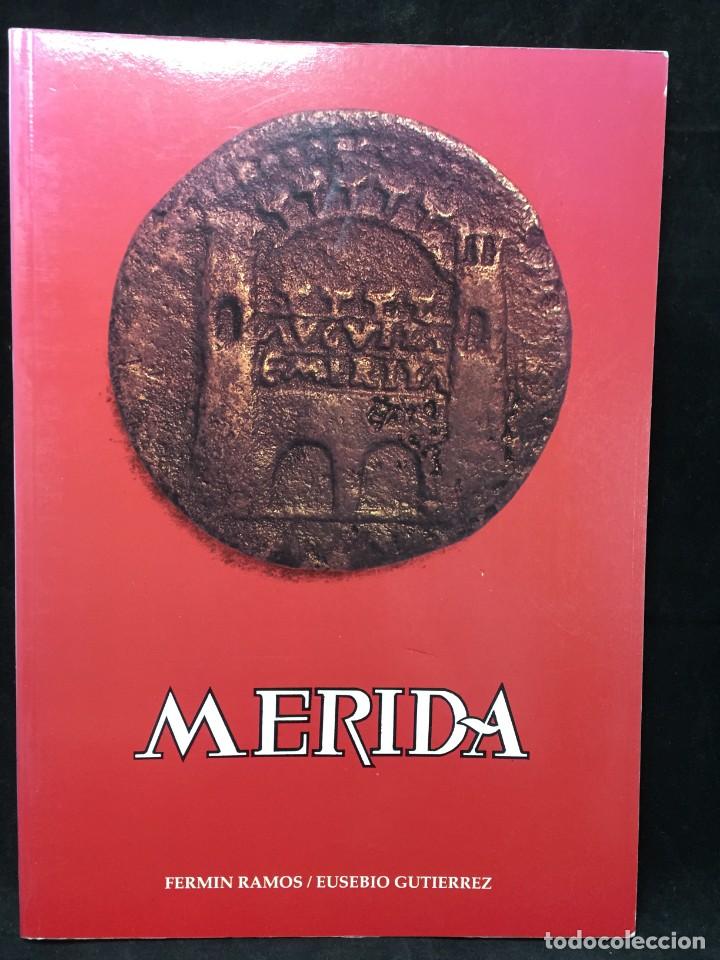 Libros de segunda mano: M&eacute;rida. Ferm&iacute;n Ramos. Eusebio Guti&eacute;rrez. 1990 Ilustrado - Foto 1
