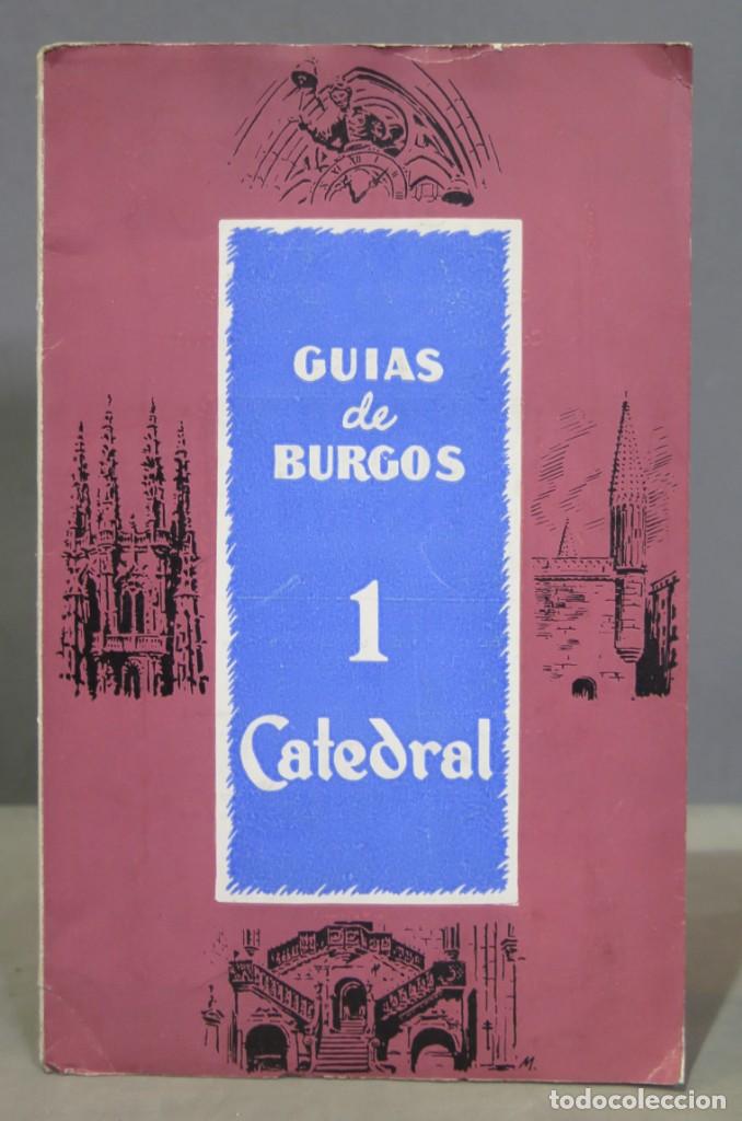 Libri di seconda mano: GUIAS DE BURGOS. 1 CATEDRAL. JULIAN VELASCO