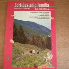 Libros de segunda mano: SORTIDES AMB FAMÍLIA. EXCURSIONS I ACTIVITATS - ELS PIRINEUS 2 - M.ÀNGELS CASTILLO/JORDI BASTART