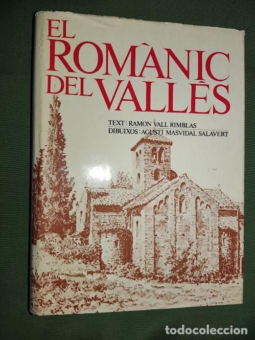 Libros de segunda mano: EL ROM&Agrave;NIC DEL VALL&Egrave;S-TEXT:Ram&oacute;n Vall Rimblas DIBUIXOS:AGUSTI MASVIDAL SALAVERT