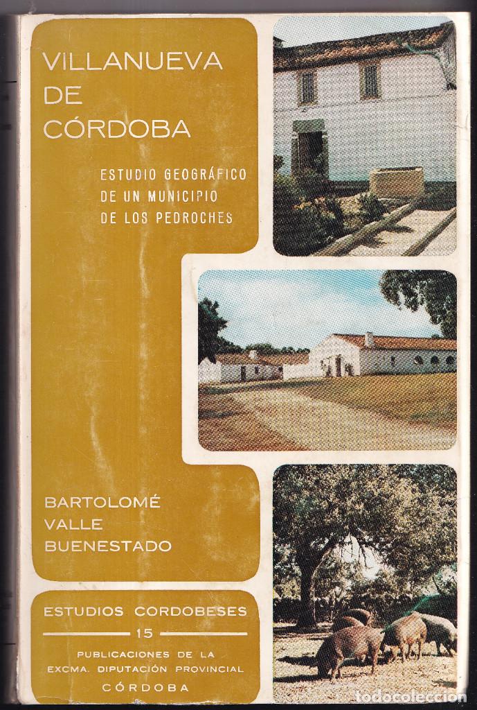 Livros em segunda m&atilde;o: BARTOLOM&Eacute; VALLE BUENESTADO: VILLANUEVA DE C&Oacute;RDOBA. MUNICIPIO DE LOS PEDROCHES. 1978
