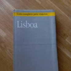 Libros de segunda mano: LISBOA GUIA COMPLETA PARA VIAJEROS / VV.AA. Lote 353256104