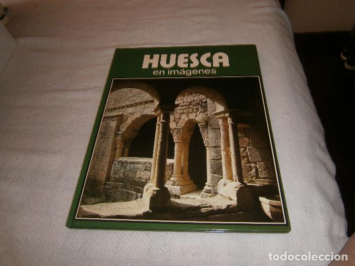 Libros de segunda mano: Huesca en imagenes publicacion de la caja de ahorros de Zaragoza,Aragon y Rioja a&ntilde;o 1988