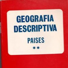 Libros de segunda mano: GEOGRAFIA DESCRIPTIVA. PAÍSES II.