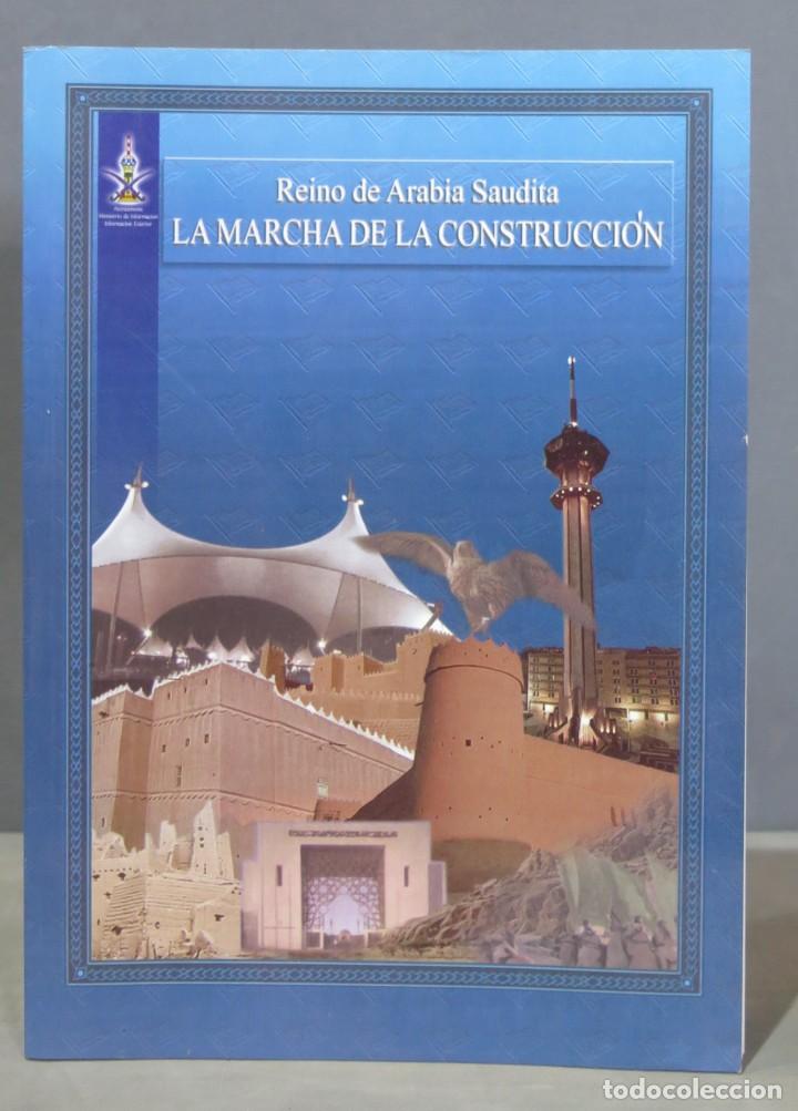 Libri di seconda mano: reino de arabia saudita. la marcha de la construccion