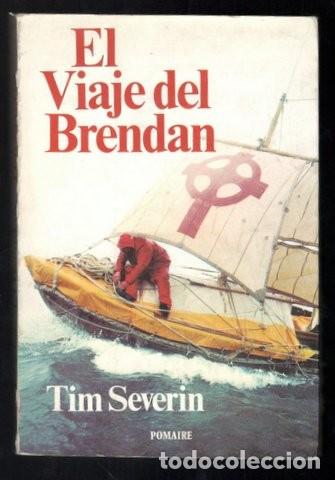 Libros de segunda mano: SEVERIN, TIM: EL VIAJE DE BRENDAN.