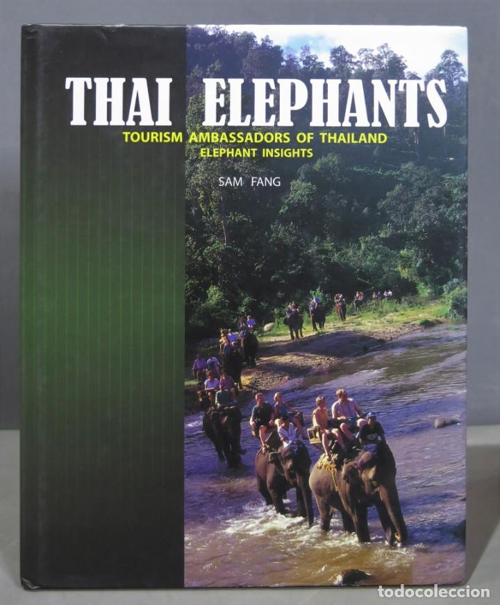 Gebrauchte B&uuml;cher: Thai Elephants: Tourism Ambassadors of Thailand