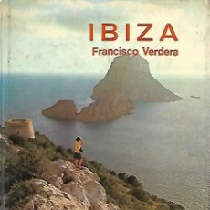 Libros de segunda mano: IBIZA - FRANCISCO VERDERA - EDITORIAL EVEREST - 1974
