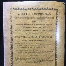 Libros de segunda mano: NOTICIAS AMERICANAS: ENTRETENIMIENTOS FÍSICO-HISTÓRICOS. ANTONIO DE ULLOA. 1792. FACSÍMIL.. Lote 355605490