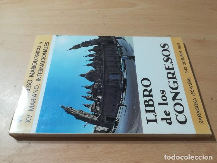 Libri di seconda mano: LIBRO DE LOS CONGRESOS / MARIOLOGICO Y MARIANO ZARAGOZA 1979 / AH11