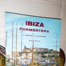 Libros de segunda mano: IBIZA FORMENTERA - A. CAMPAÑA - J. PUIG FERRÁN - JUAN SOTO - EDICIÓN EN INGLÉS - SADAGCOLOR 1965. Lote 356925890