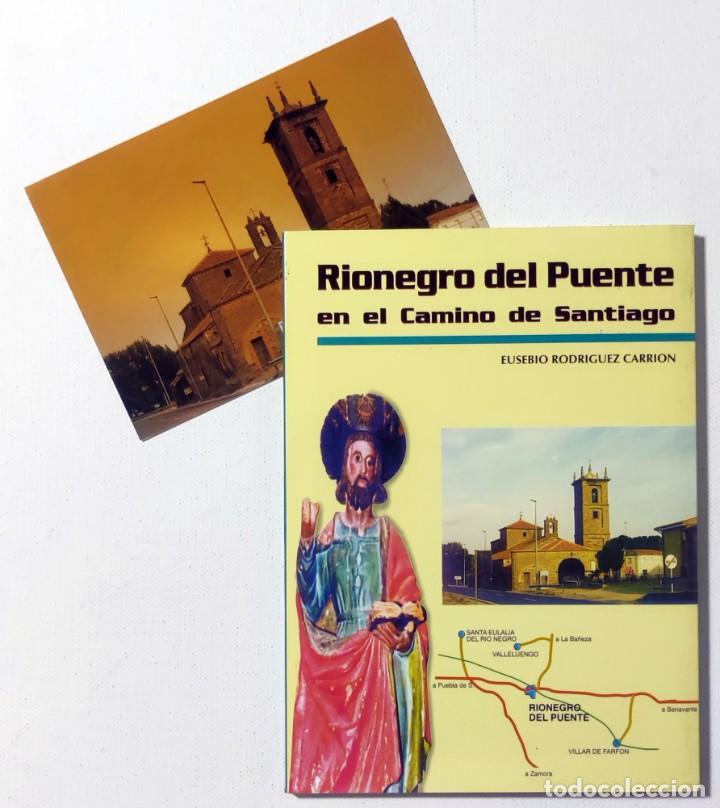 Libros de segunda mano: RIONEGRO DEL PUENTE EN EL CAMINO DE SANTIAGO / EUSEBIO RODR&Iacute;GUEZ CARRI&Oacute;N. CON DEDICATORIA DEL AUTOR