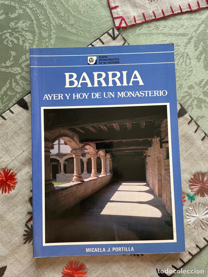 Libros de segunda mano: BARRIA: ayer y hoy de un monasterio (monumentos de &Aacute;lava)
