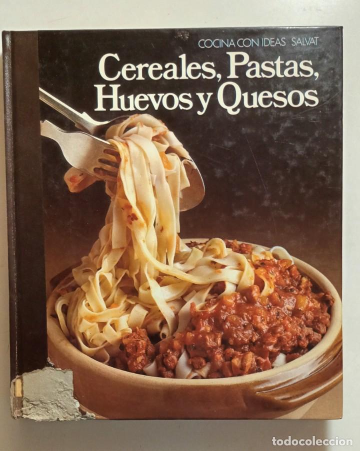 Libri di seconda mano: COCINA CON IDEAS SALVAT - CEREALES, PASTAS, HUEVOS Y QUESOS - 1989