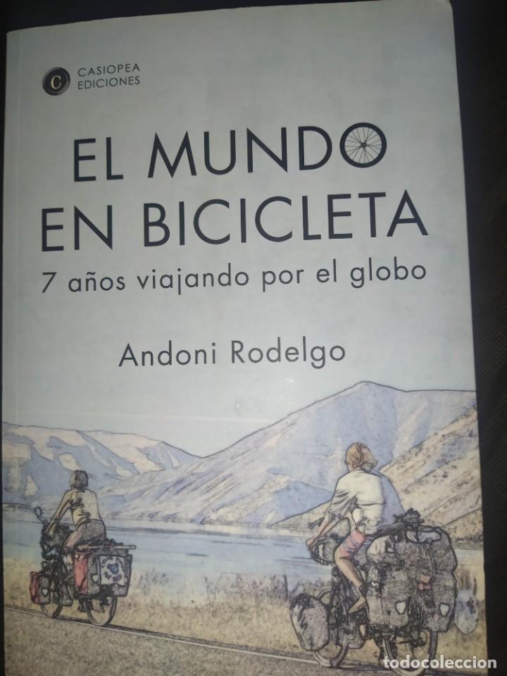 Libros de segunda mano: EL MUNDO EN BICICLETA, 7 A&Ntilde;OS VIAJANDO POR EL GLOBO - ANDONI RODELGO