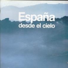 Libros de segunda mano: ESPAÑA DESDE EL CIELO