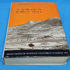 Libros de segunda mano: EL ALTIPLANO DE JUMILLA -YECLA . ALFREDO MORALES GIL . 1972. Lote 359432920