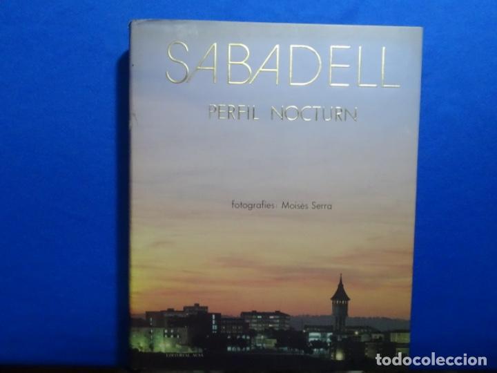 Libros de segunda mano: SABADELL PERFIL OCTURN. MOIS&Eacute;S SERRA. AUSA.