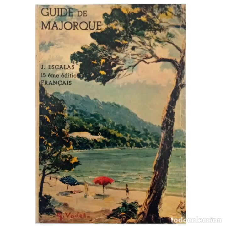 Libros de segunda mano: GUIDE DE MAJORQUE. Escalas Real, Jaime - Foto 1